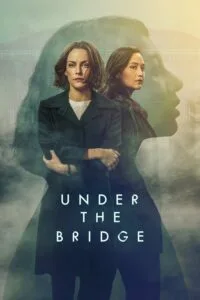 Under the Bridge ปมสังหารใต้สะพาน ซับไทย