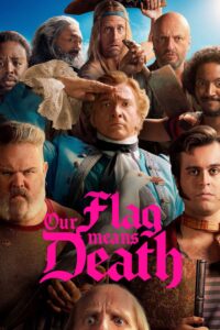 Our Flag Means Death Our Flag Means Death ซีซั่น 1 EP.1-10