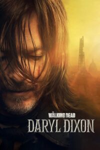 The Walking Dead: Daryl Dixon The Walking Dead: Daryl Dixon ซีซั่น 2 EP.1-6