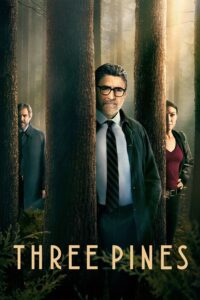 Three Pines คดีปริศนาหมู่บ้านทรีไพน์ส พากย์ไทย